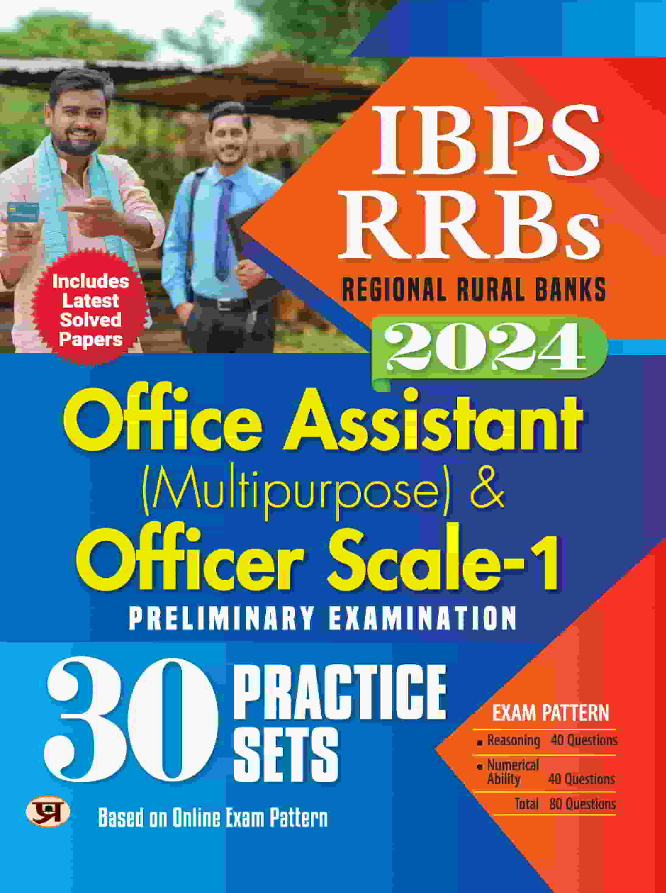 IBPS-RRBs Office Assistant (Multipurpose) & Officer  Scale-1 Preliminary Examination-2024  30 Practice Sets | Includes Latest Solved Papers (Regional Rural Bank) Based On Online Exam Pattern